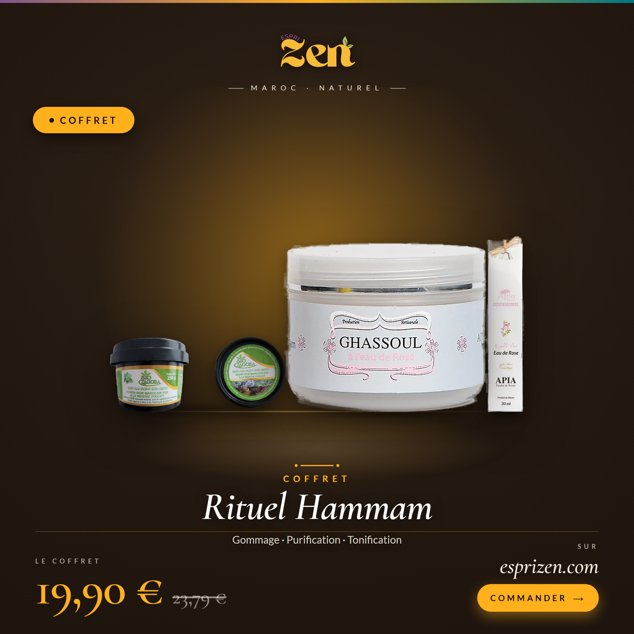 Coffret Rituel Hammam 2 Coffret Rituel Hammam marocain Esprizen — savon noir beldi, ghassoul à l’eau de rose et eau de rose